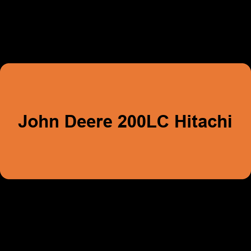 John Deere 200LC Hitachi